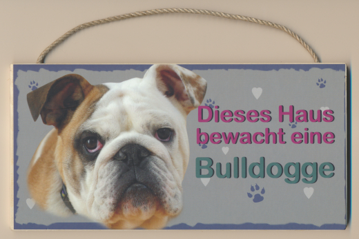 Türschild - Dieses Haus bewacht eine Bulldogge