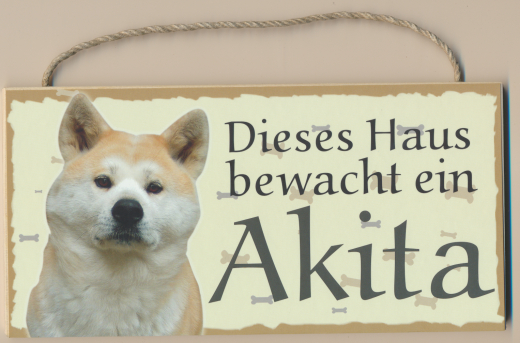 Türschild - Dieses Haus bewacht ein Akita