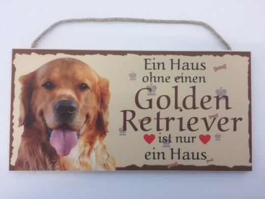 Türschild - Ein Haus ohne einen Golden Retriever ist nur ein Haus