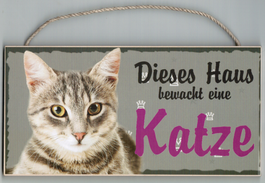 Türschild - Dieses Haus bewacht eine Katze