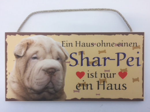 Türschild - Ein Haus ohne einen Shar-Pei ist nur ein Haus